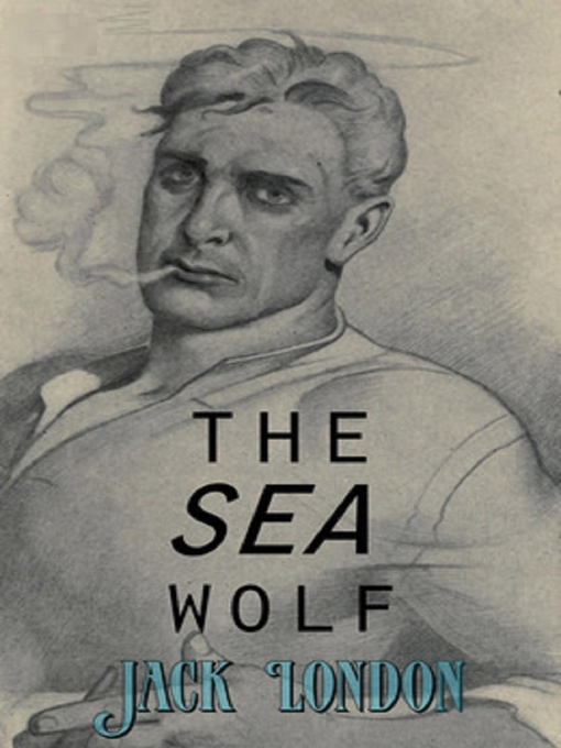 Title details for The Sea Wolf by Jack London - Wait list